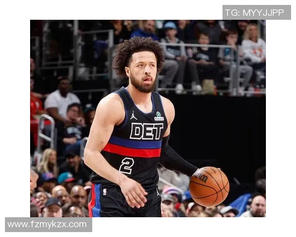 凯德坎宁安如何在NBA赛场上展现领袖风范与全能球技